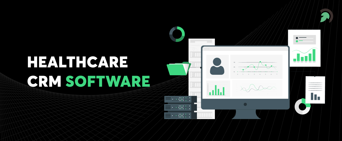Healthcare CRM Software Development