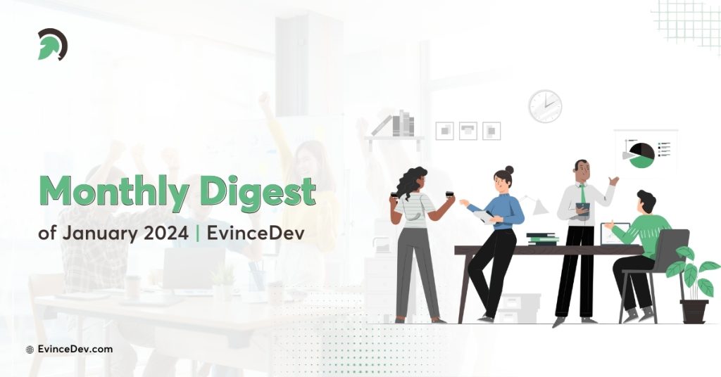 January 2024 EvinceDev Digest