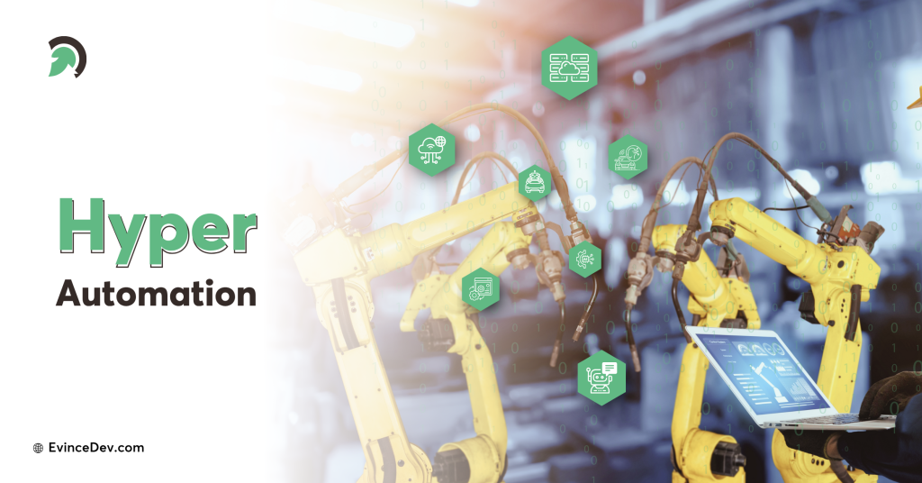 Complete Guide to Hyper Automation Solutions and Strategy by EvinceDev