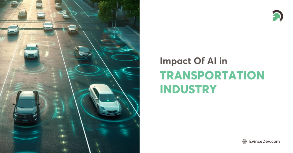 Impact of AI on Transportation Industry Blog By EvinceDev