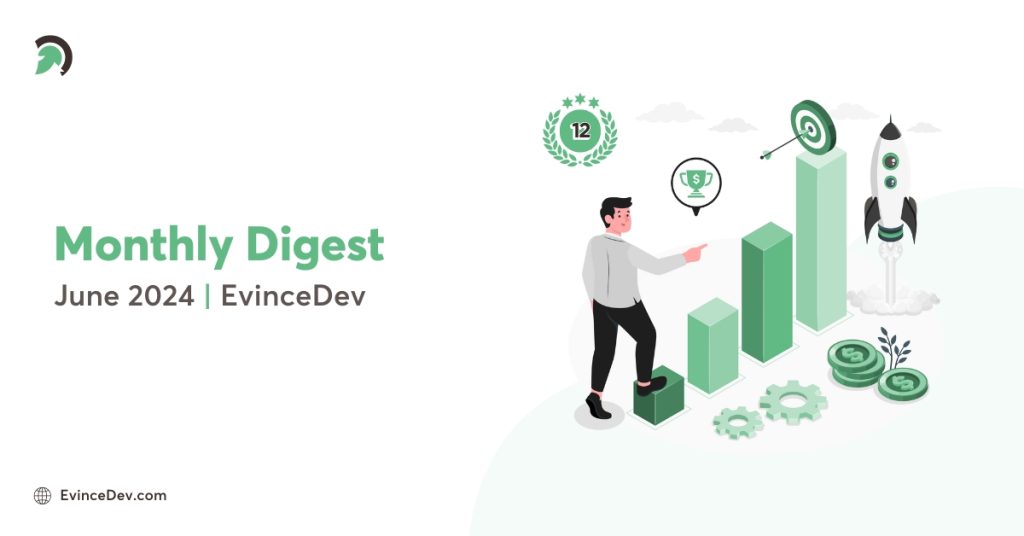 June Month Digest - EvinceDev