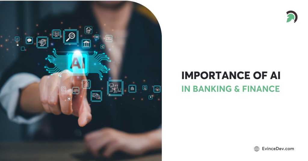 Artificial intelligence solutions transforming modern banking systems insights from EvinceDev